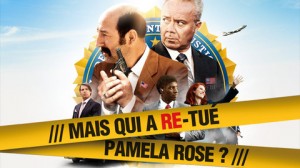 Affiche du film de 2012 Mais qui a retué Pamela Rose ?